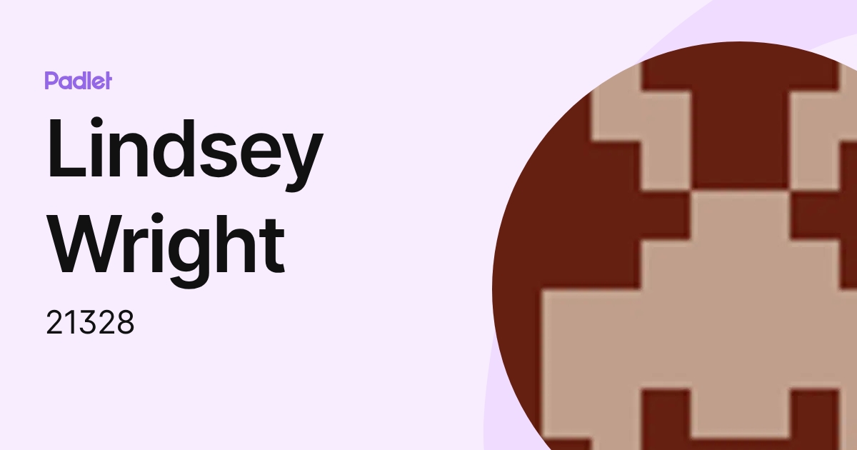 Lindsey Wright (21328) profile | Padlet