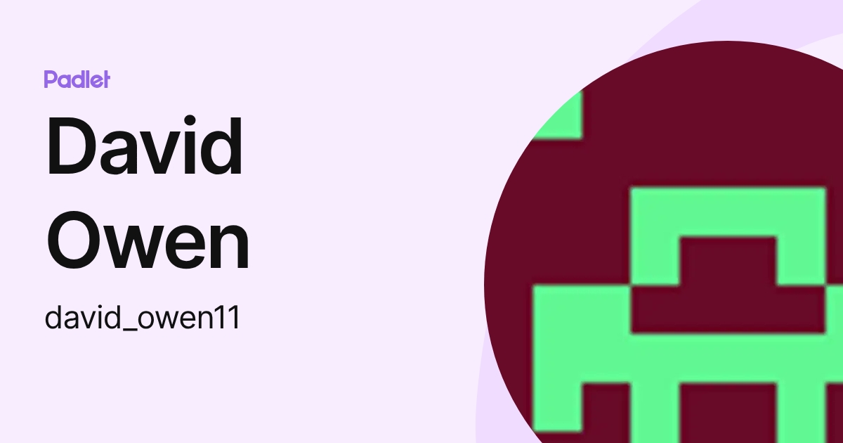 David Owen (david_owen11) profile | Padlet