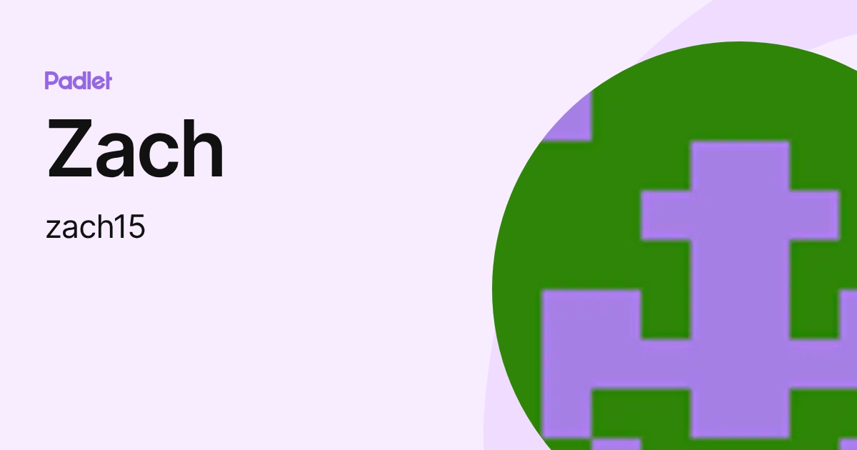 Zach (zach15) profile | Padlet