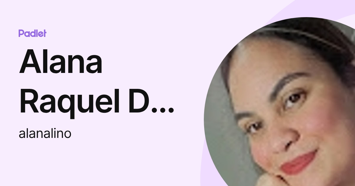 Alana Raquel Da Silva Lino (alanalino) profile | Padlet