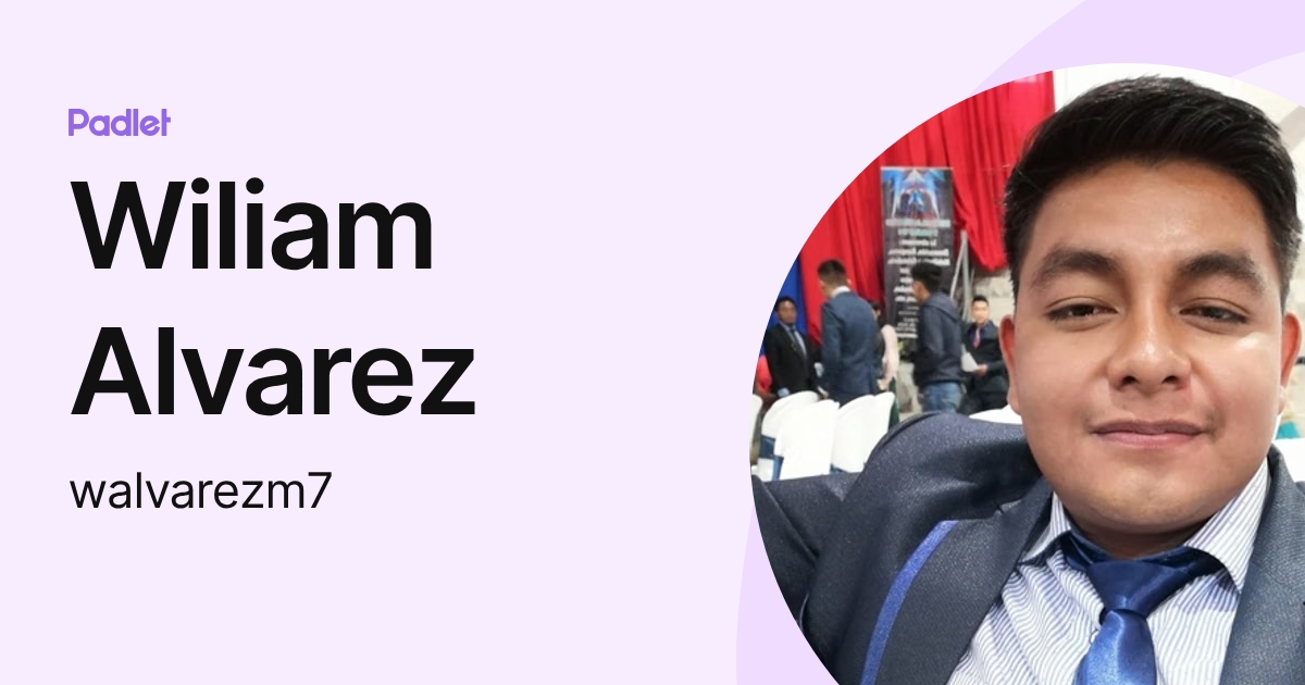Wiliam Alvarez (walvarezm7) profile | Padlet