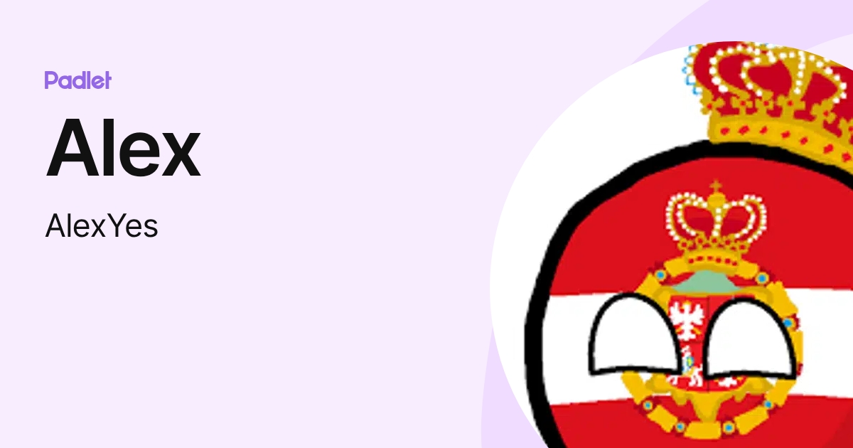 Alex (AlexYes) profile | Padlet