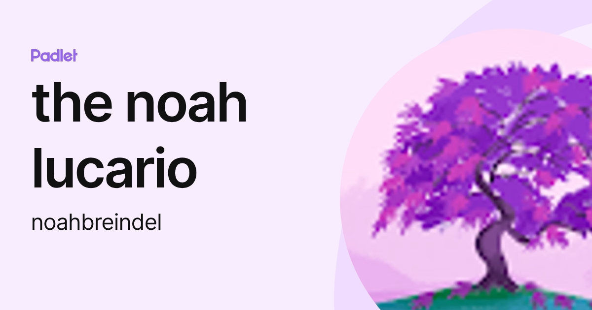 the noah lucario (noahbreindel) profile | Padlet