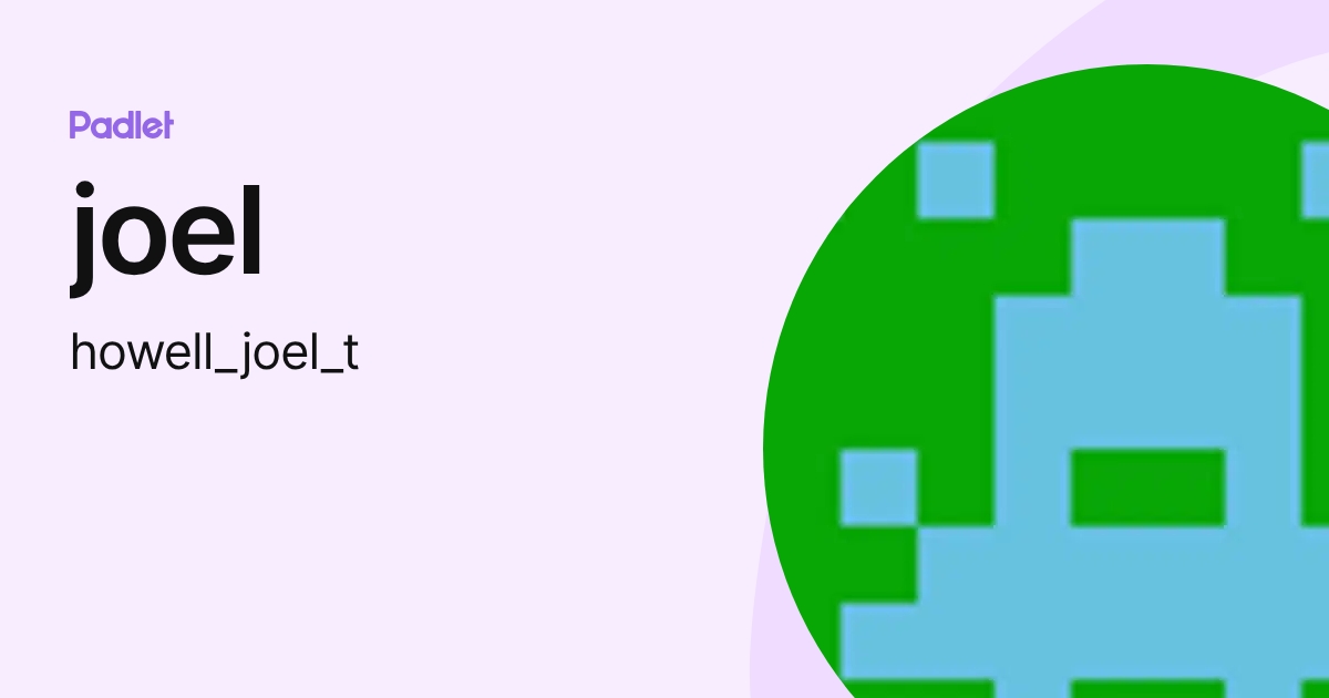 joel (howell_joel_t) profile | Padlet