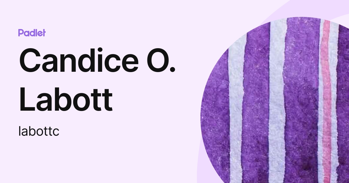 Candice O. Labott (labottc) profile | Padlet
