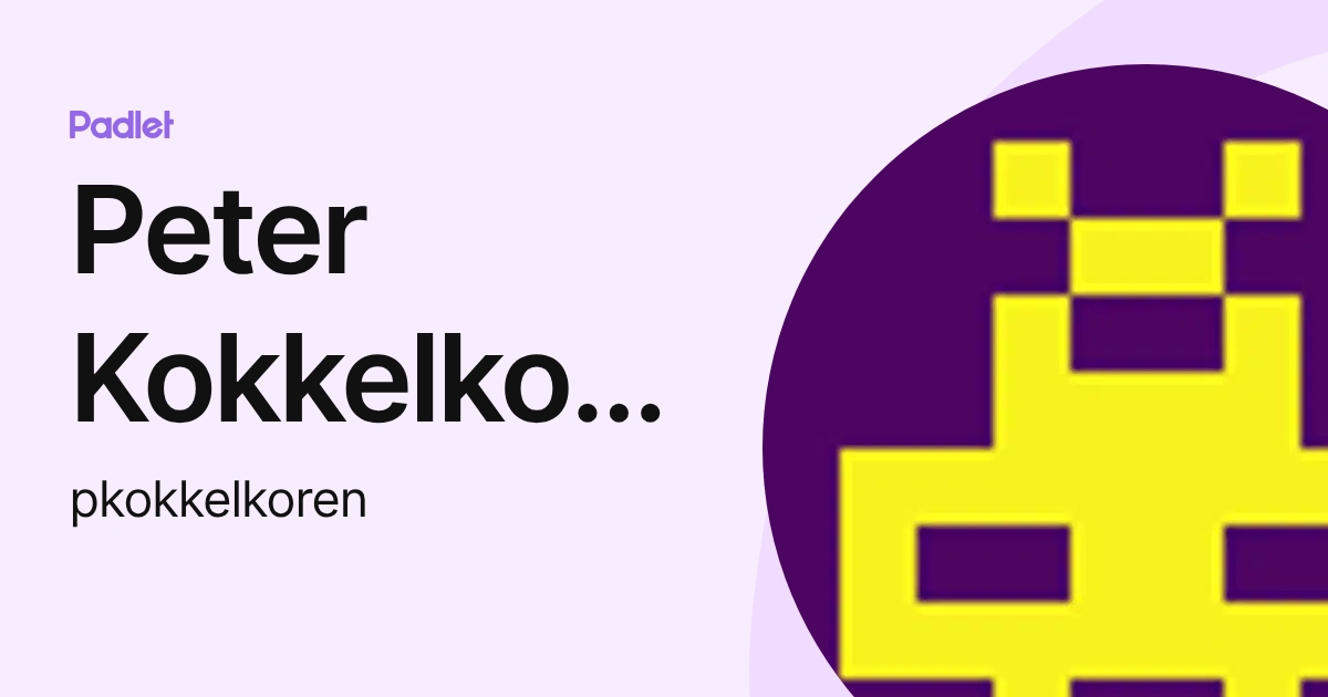 Peter Kokkelkoren (pkokkelkoren) profile | Padlet