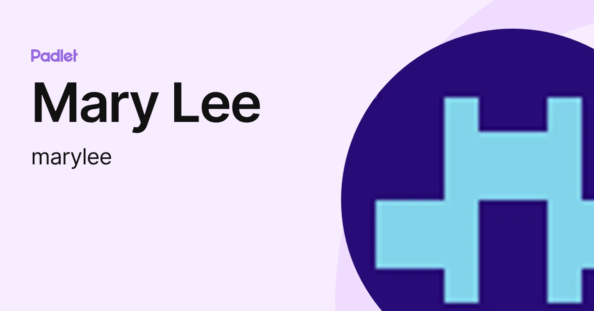 Mary Lee (marylee) profile | Padlet