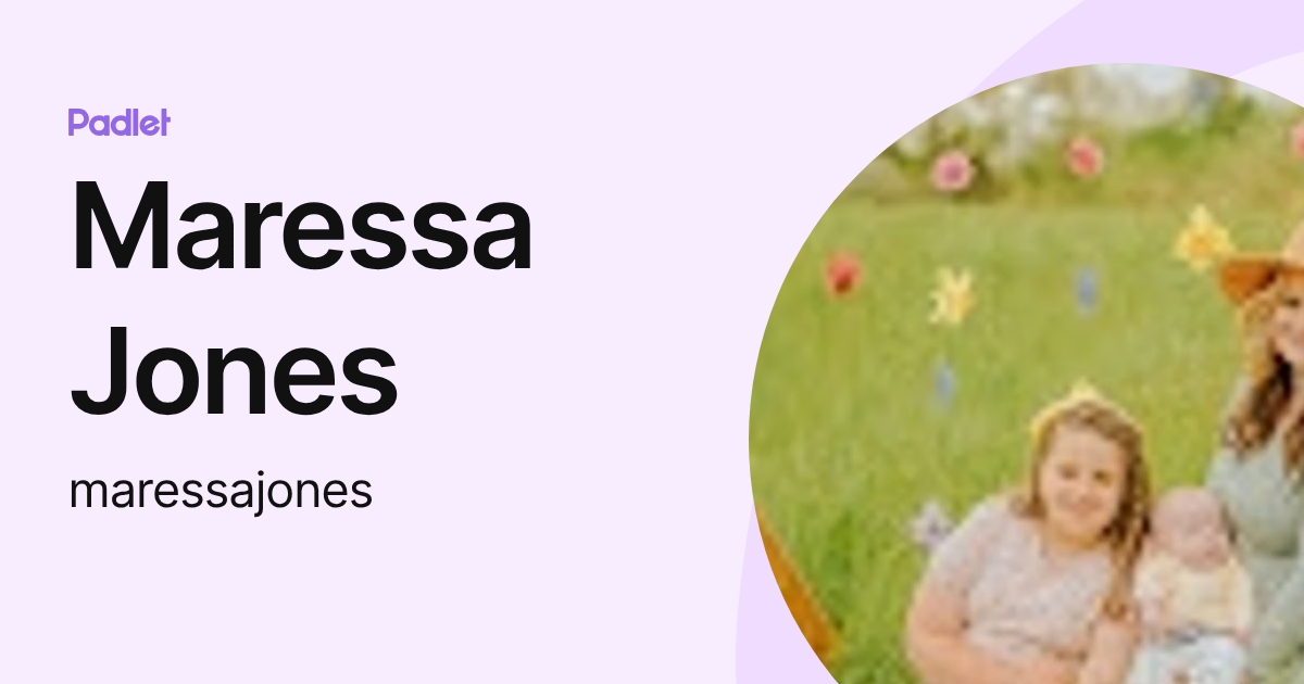 Maressa Jones (maressajones) profile | Padlet