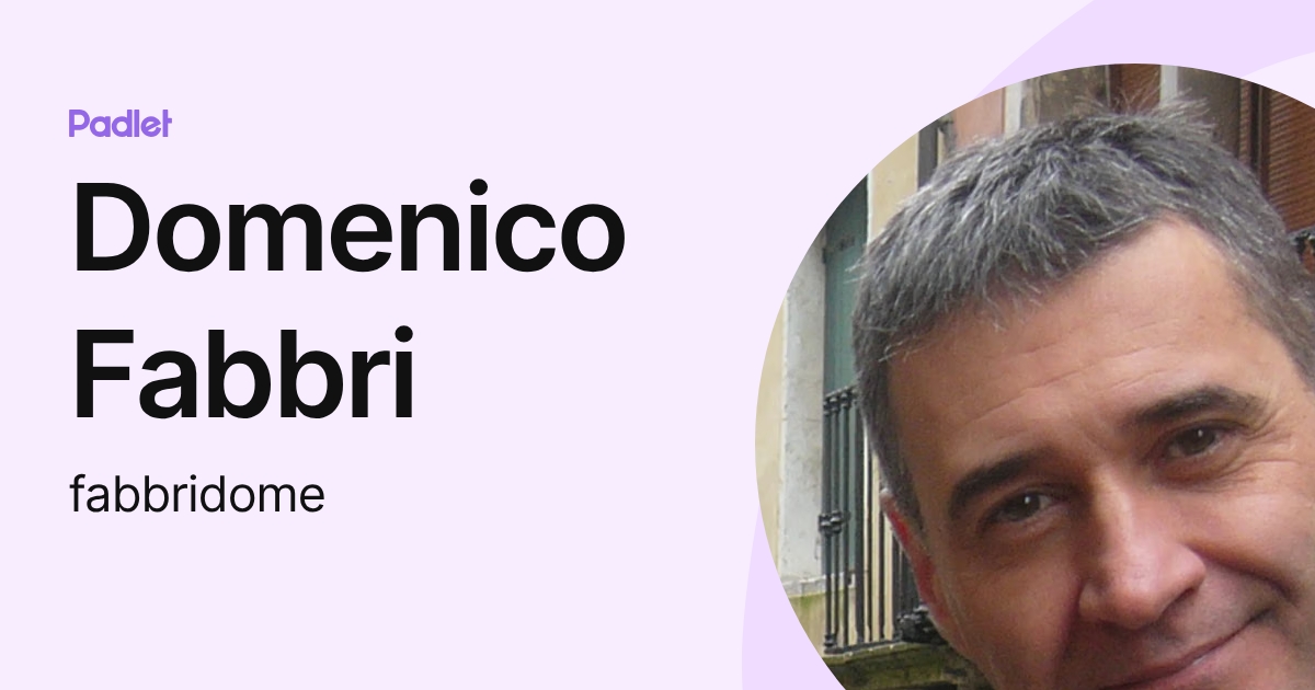 Domenico Fabbri (fabbridome) profile | Padlet