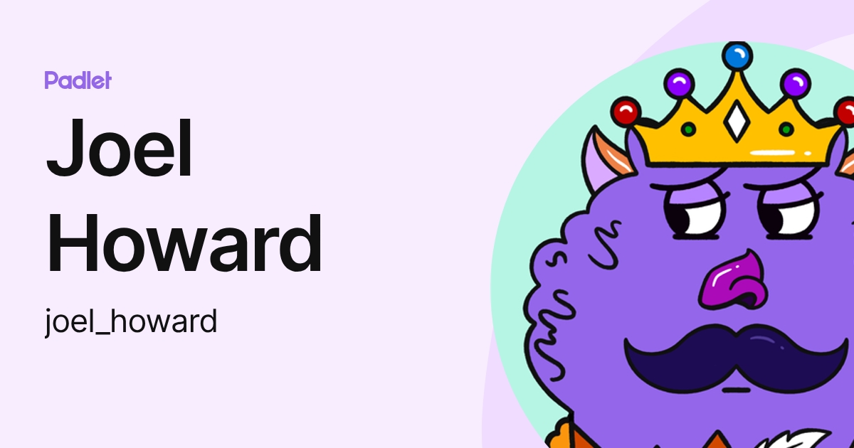 Joel Howard (joel_howard) profile | Padlet