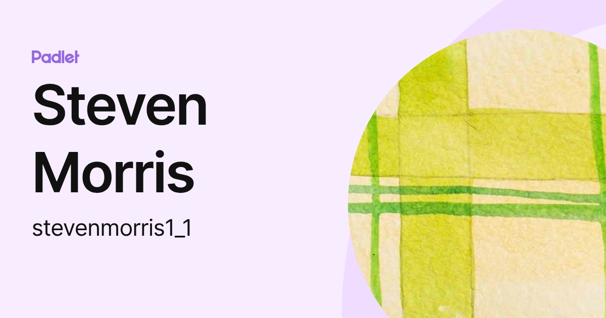 Steven Morris (stevenmorris1_1) profile | Padlet