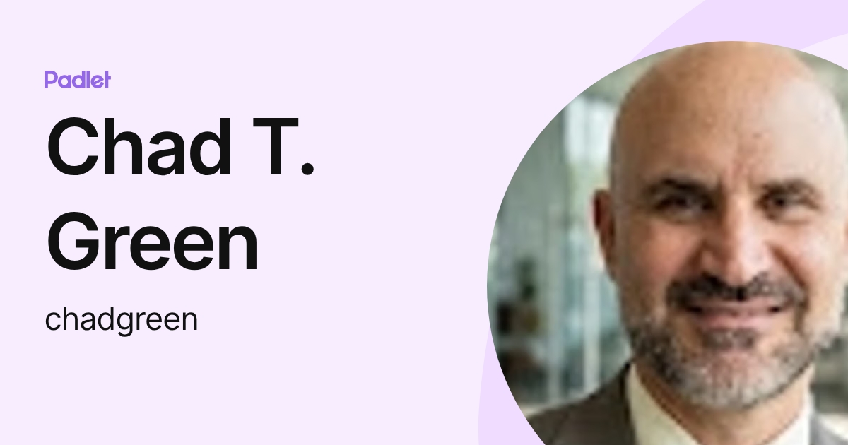 Chad T. Green (chadgreen) profile | Padlet