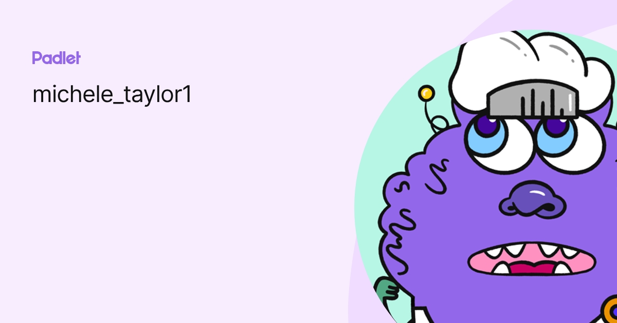 michele_taylor1 profile | Padlet