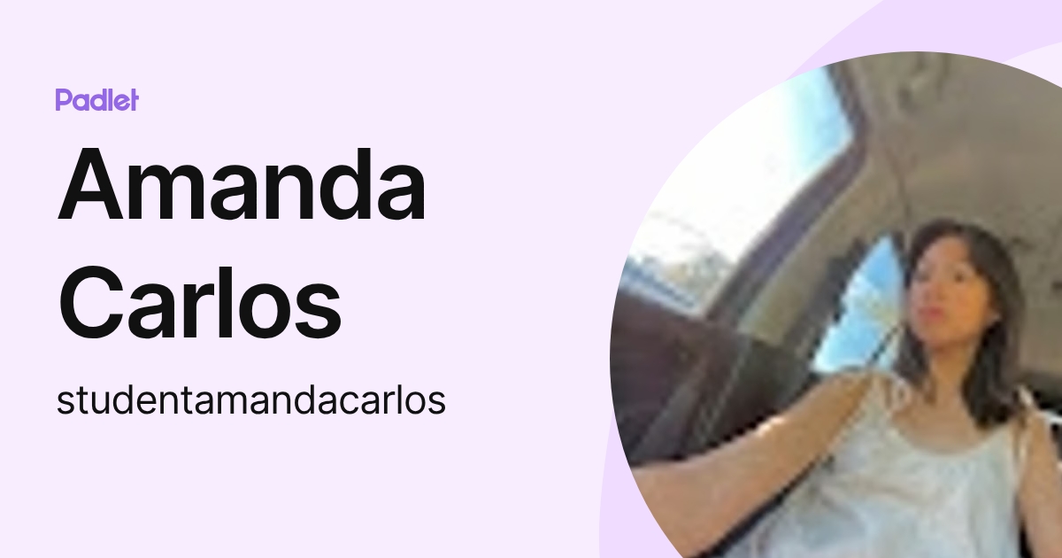 Amanda Carlos (studentamandacarlos) profile | Padlet
