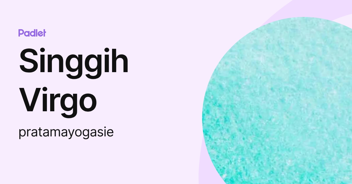 Singgih Virgo (pratamayogasie) profile | Padlet
