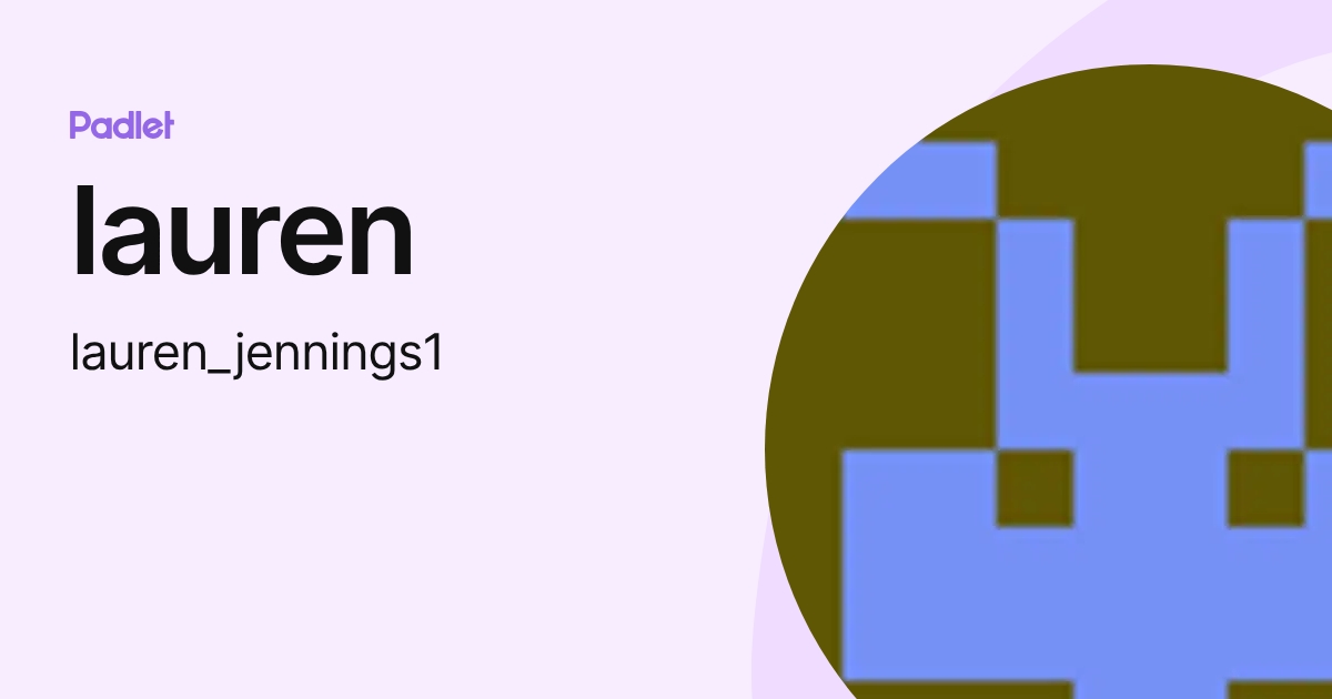 lauren (lauren_jennings1) profile | Padlet