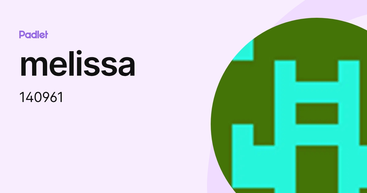 melissa (140961) profile | Padlet