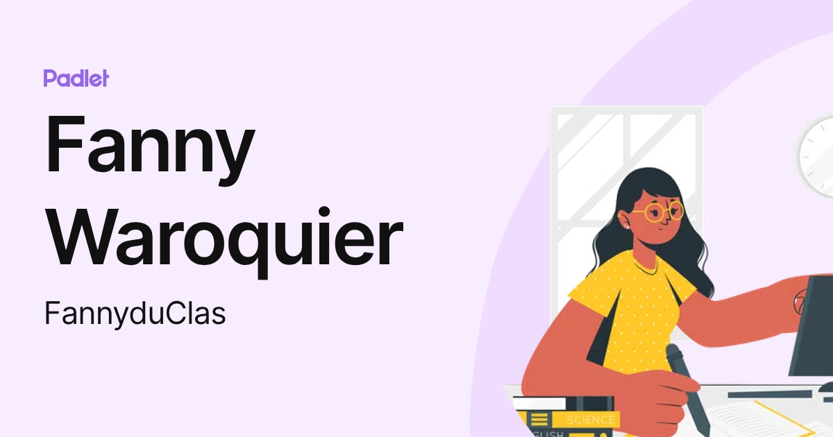 Fanny Waroquier (FannyduClas) profile | Padlet