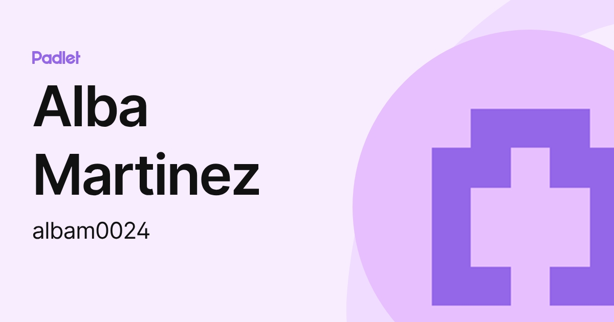 Alba Martinez (albam0024) profile | Padlet