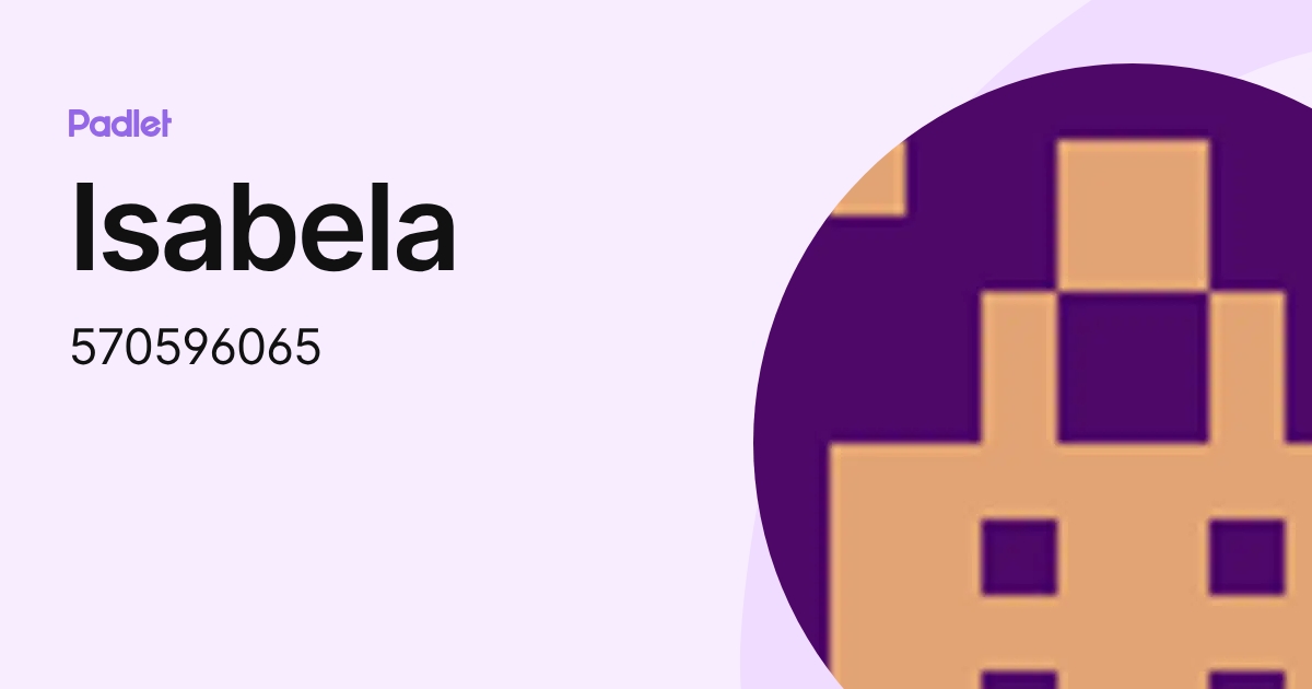 Isabela (570596065) profile | Padlet