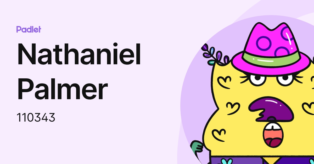 Nathaniel Palmer (110343) profile | Padlet