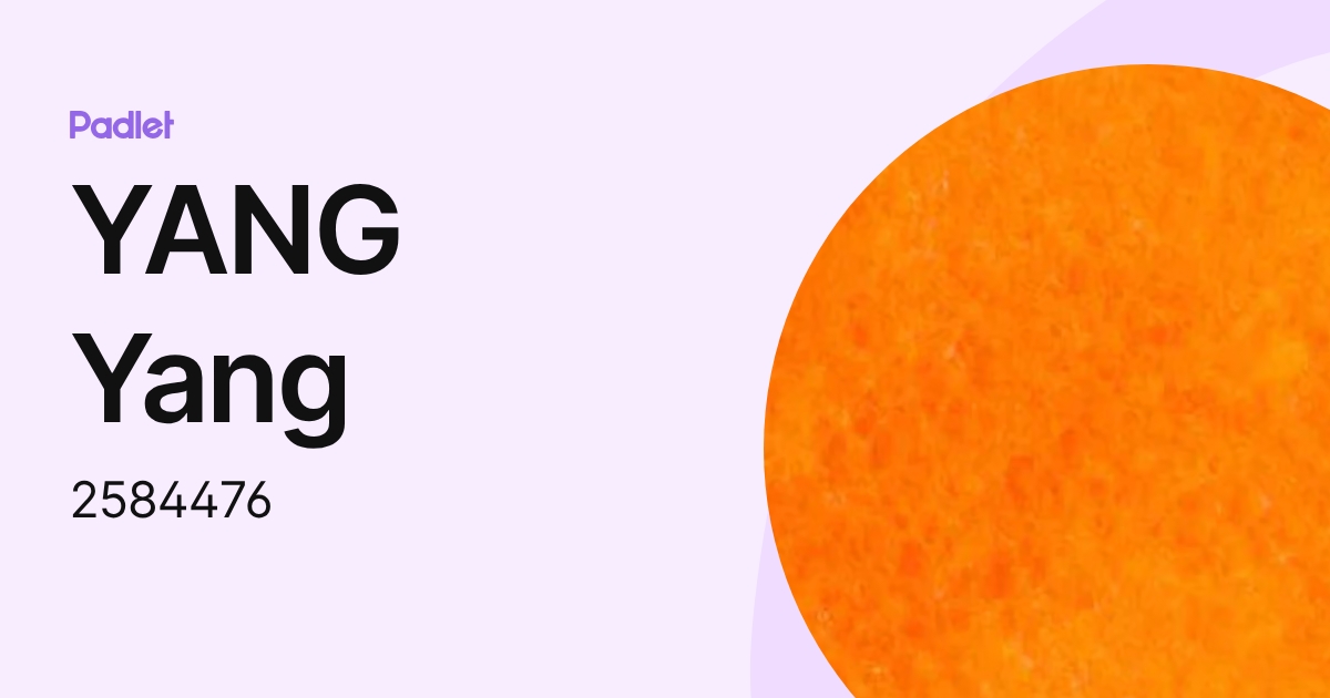 YANG Yang (2584476) profile | Padlet