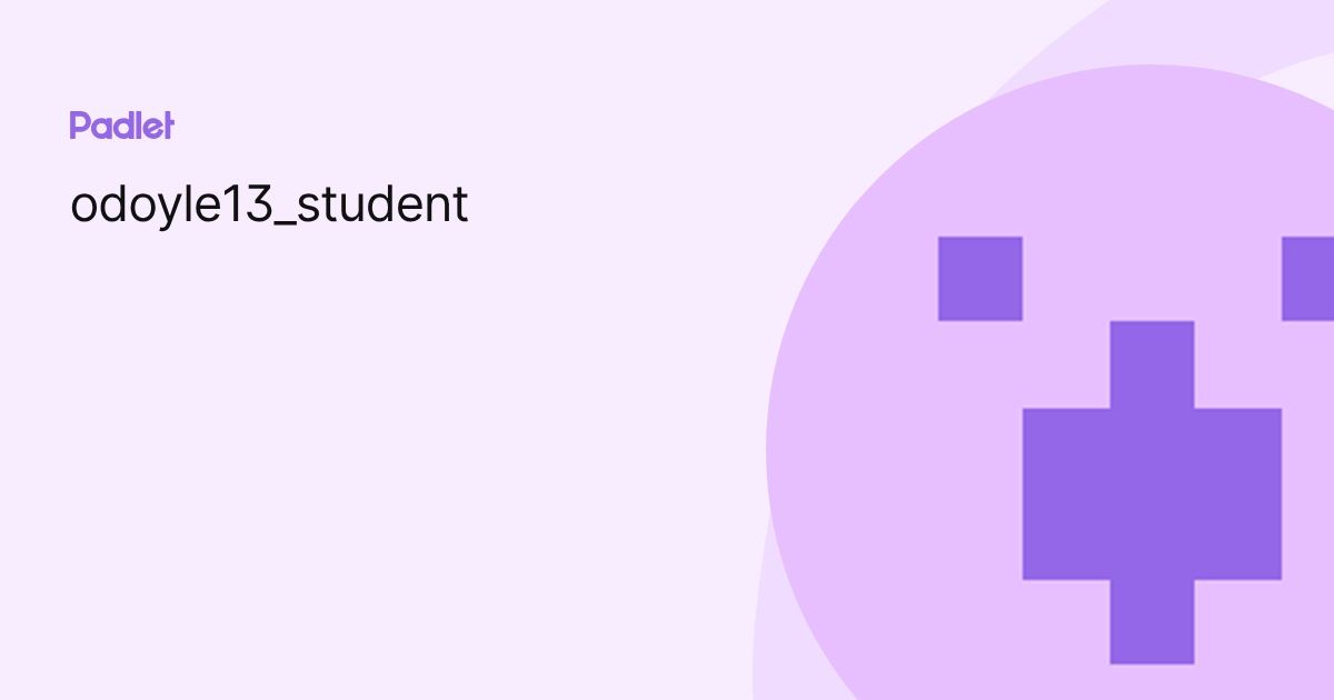 odoyle13_student profile | Padlet