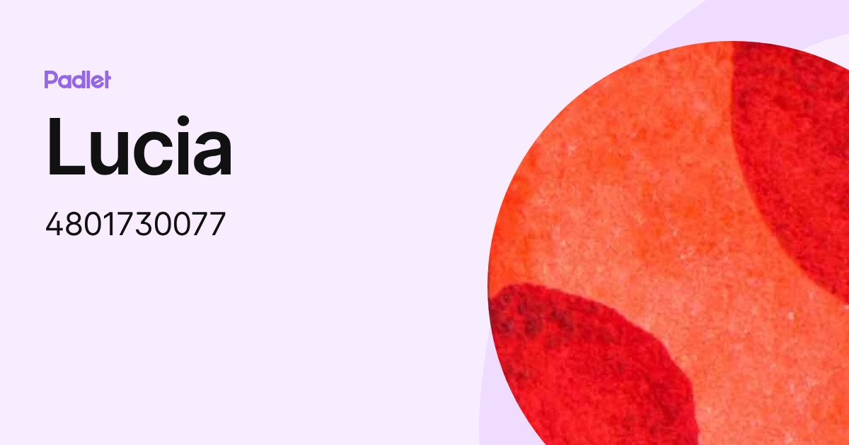 Lucia (4801730077) profile | Padlet