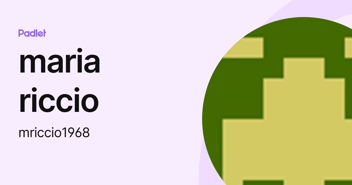 maria riccio (mriccio1968) profile | Padlet