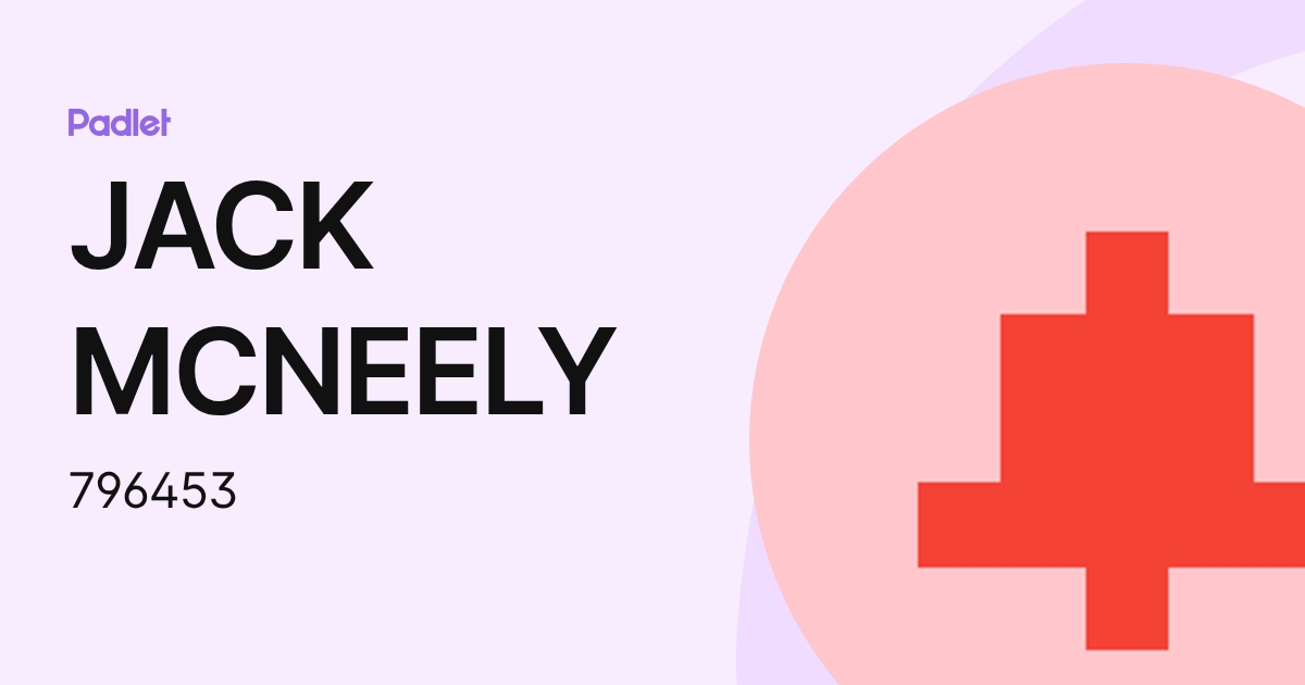 JACK MCNEELY (796453) profile | Padlet
