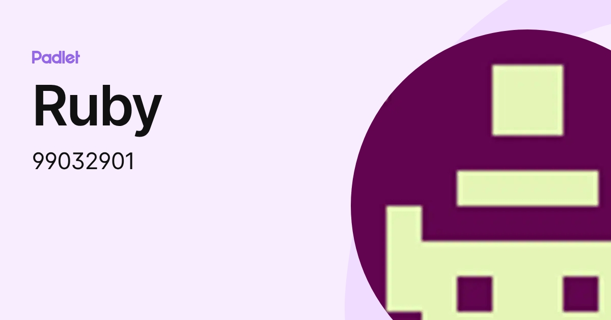 Ruby (99032901) profile | Padlet