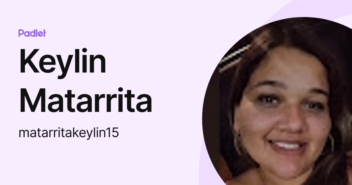 Keylin Matarrita (matarritakeylin15) perfil | Padlet
