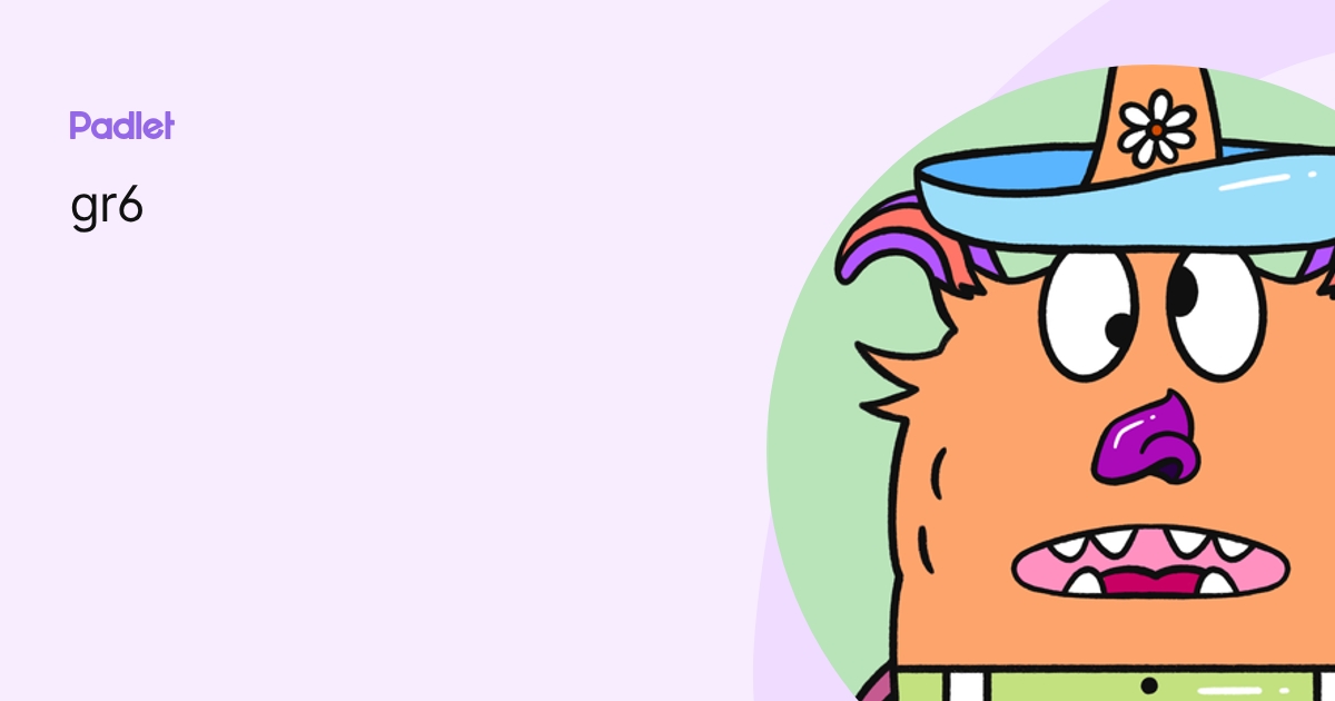 gr6 profile | Padlet