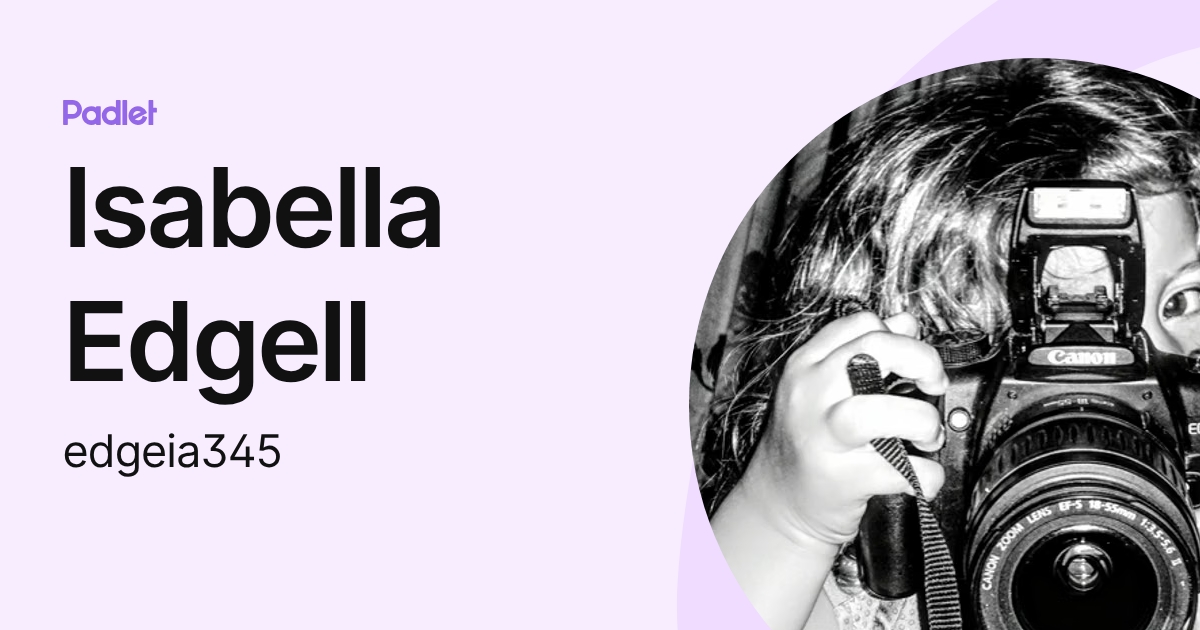 Isabella Edgell (edgeia345) profile | Padlet