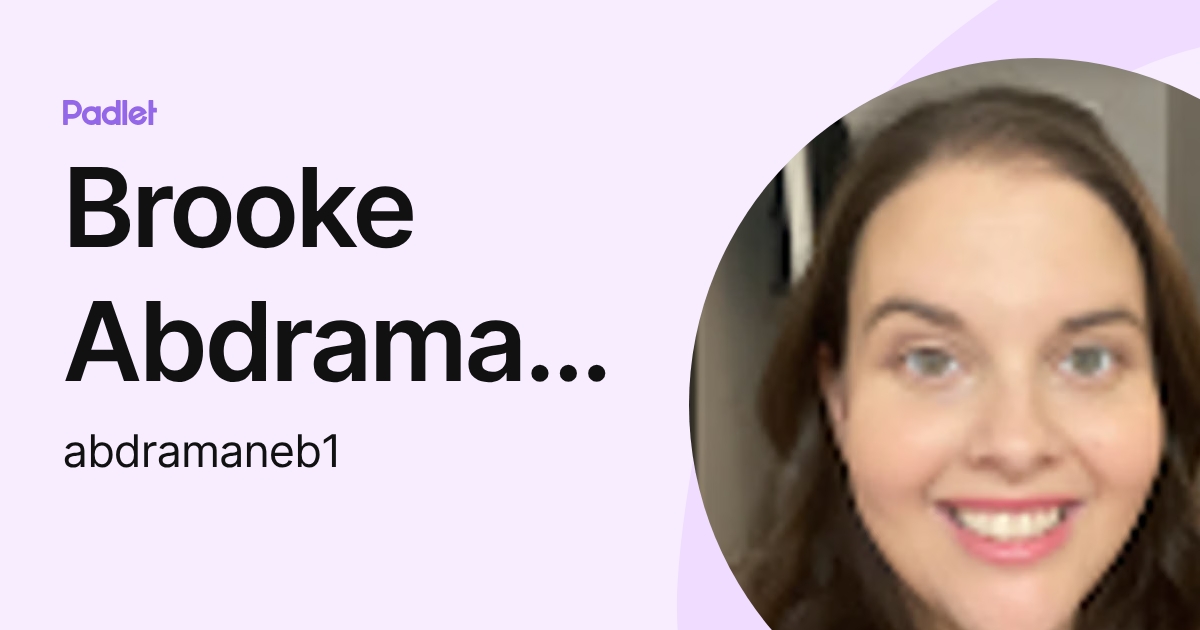 Brooke Abdramane (abdramaneb1) profile | Padlet