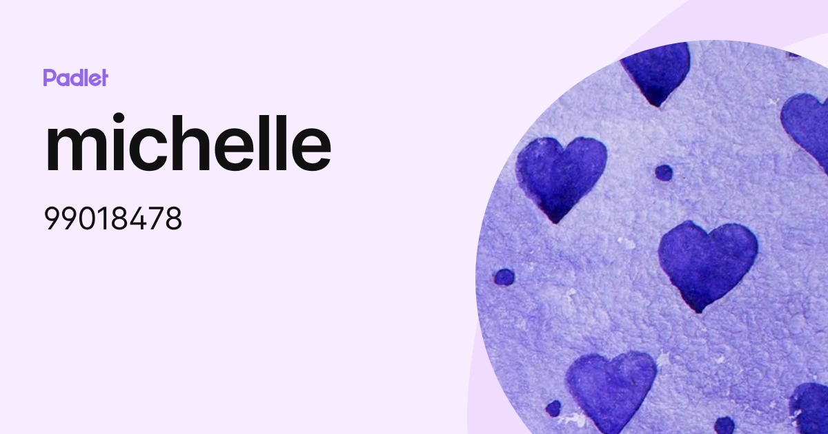 michelle (99018478) profile | Padlet