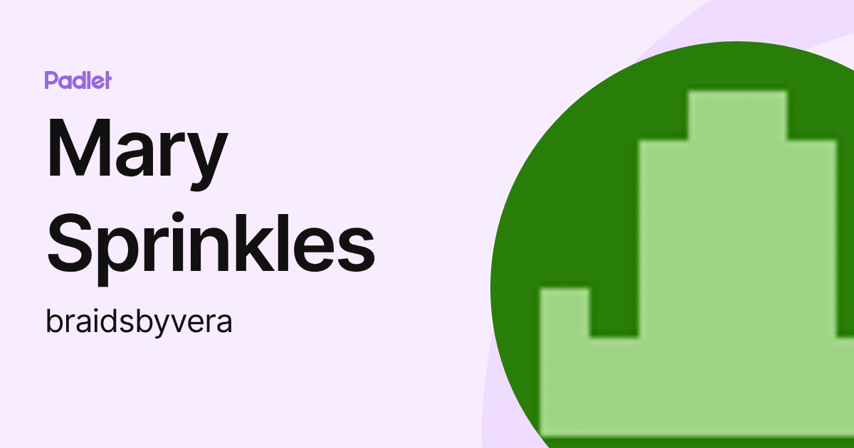 Mary Sprinkles (braidsbyvera) profile | Padlet