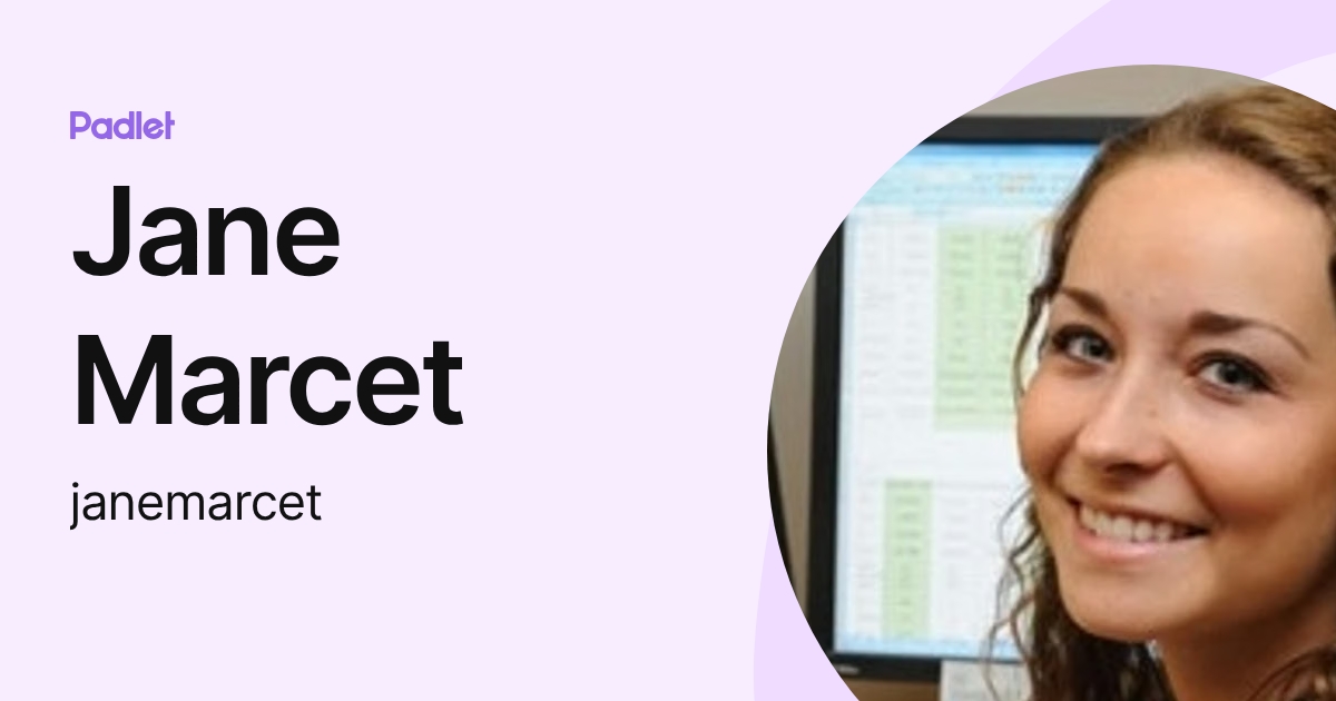 Jane Marcet (janemarcet) profile | Padlet