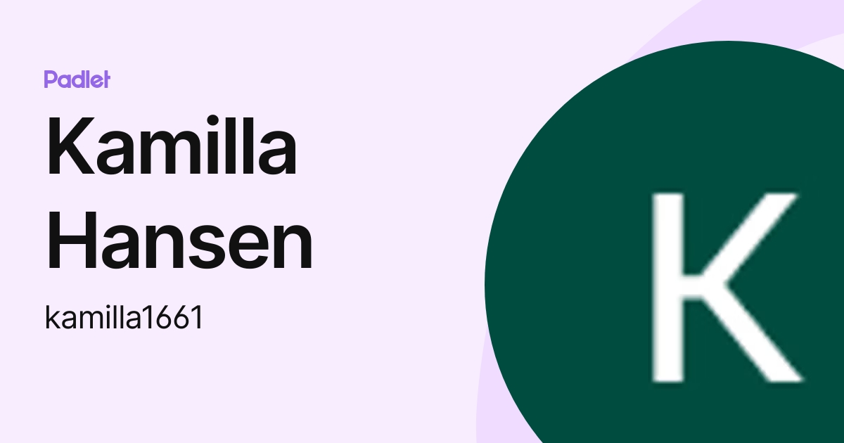 Kamilla Hansen (kamilla1661) profile | Padlet