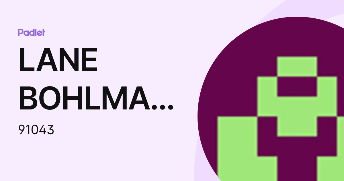 LANE BOHLMANN (91043) profile | Padlet