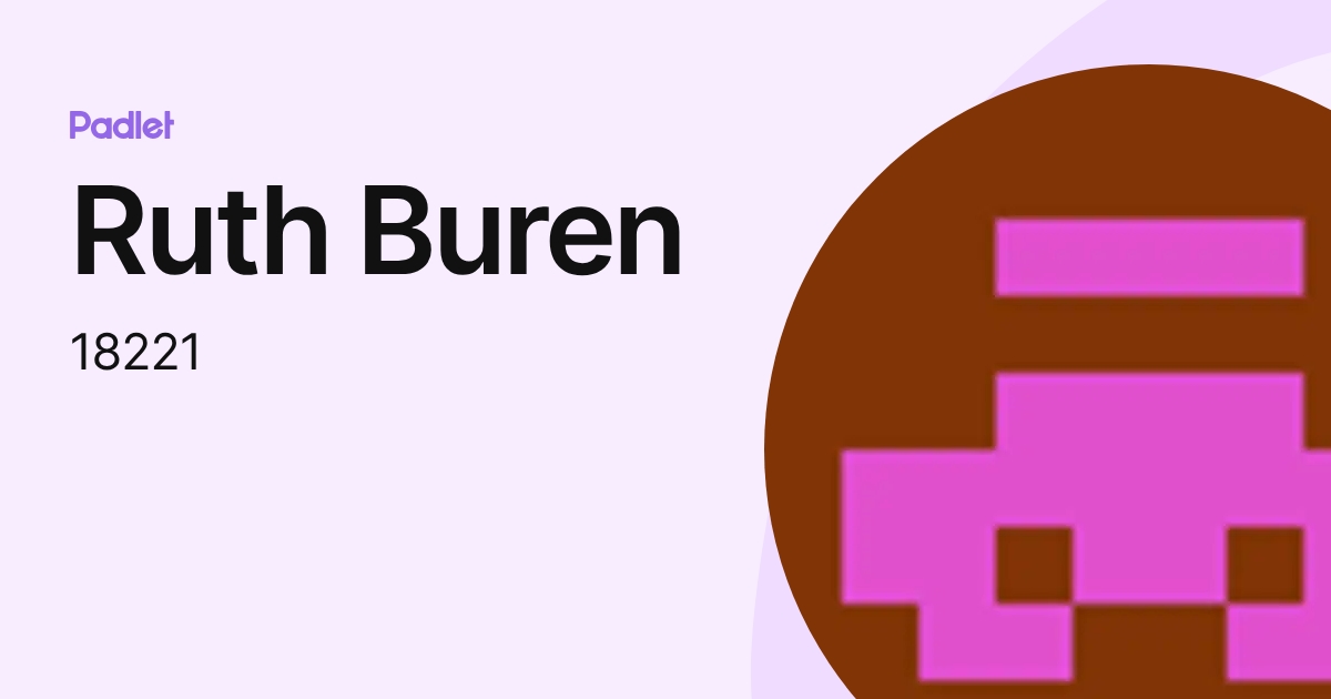 Ruth Buren (18221) profile | Padlet