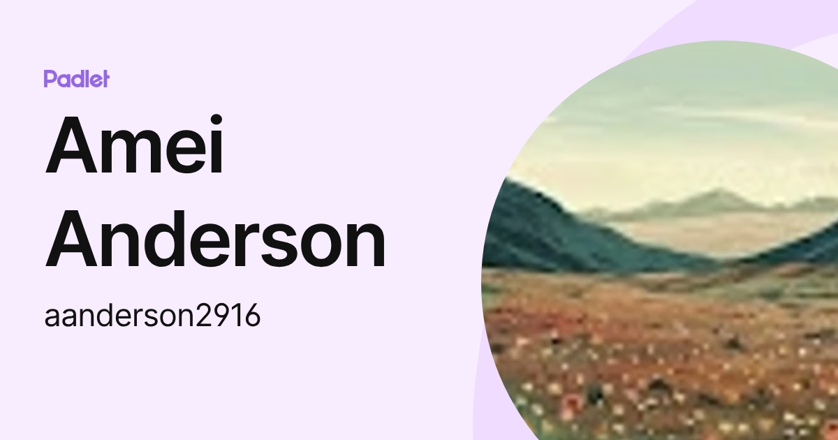 Amei Anderson (aanderson2916) profile | Padlet