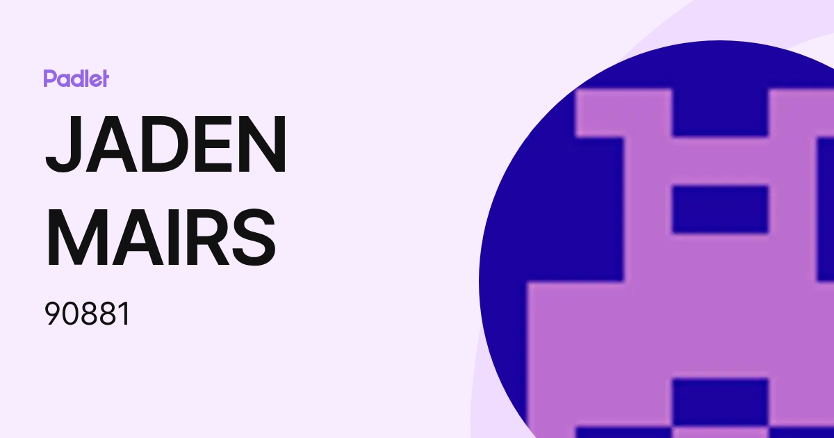 JADEN MAIRS (90881) profile | Padlet