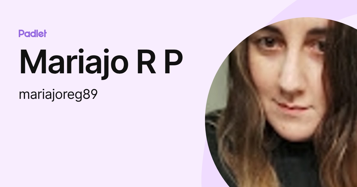 Mariajo R P (mariajoreg89) profile | Padlet