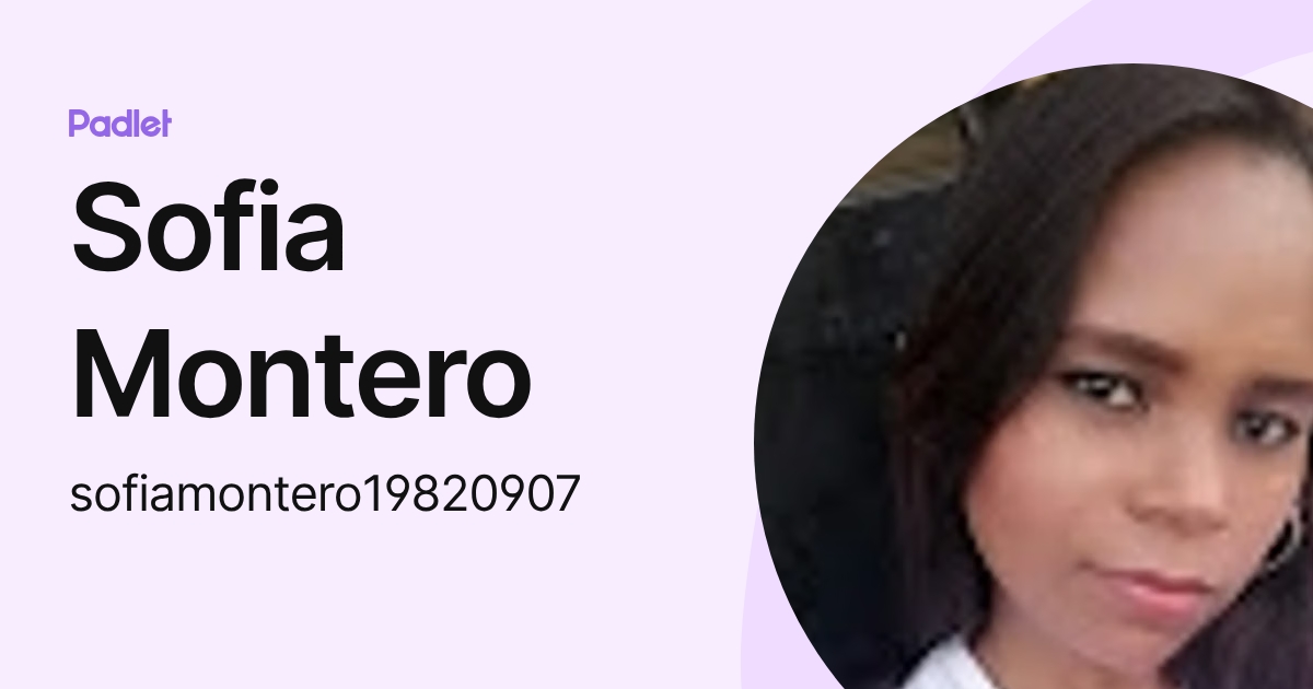 Sofia Montero (sofiamontero19820907) profile | Padlet