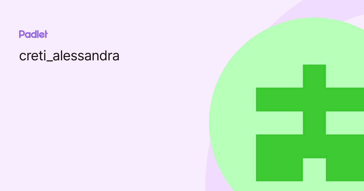 creti_alessandra profile | Padlet