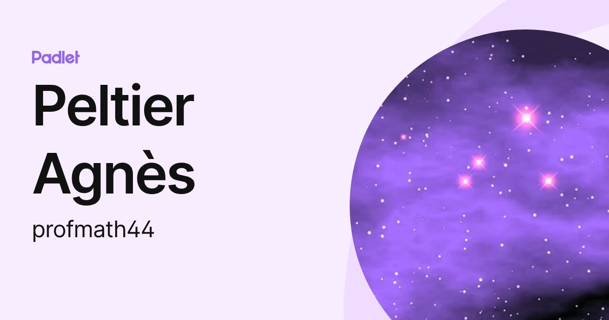 Peltier Agnès (profmath44) profile | Padlet