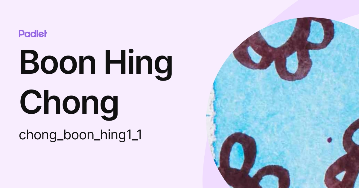 Boon Hing Chong (chong_boon_hing) profile | Padlet