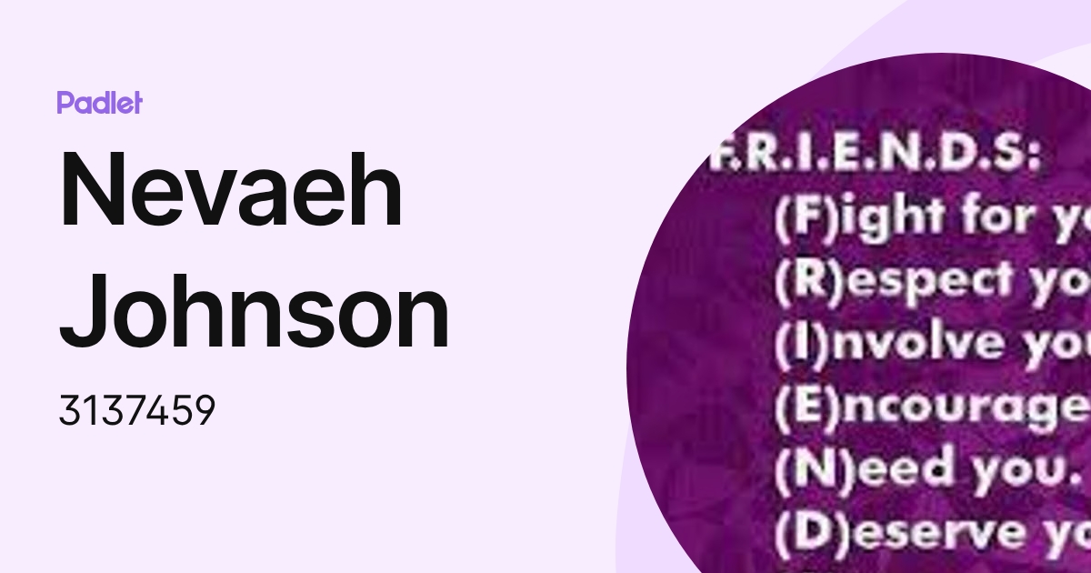 Nevaeh Johnson (3137459) profile | Padlet