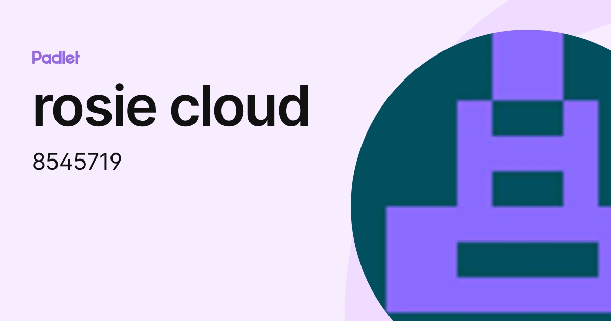 rosie cloud (8545719) profile | Padlet